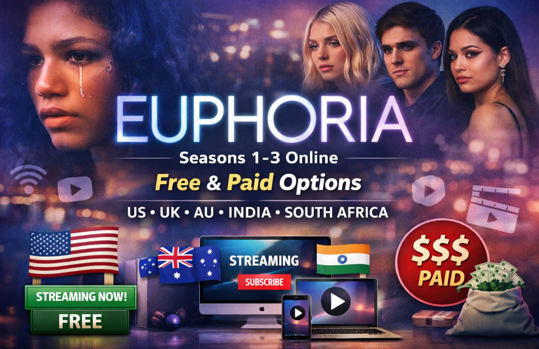 Where to Watch Euphoria Seasons 1-3 Online (2026): Free & Paid Options in US, UK, AU, India & South Africa