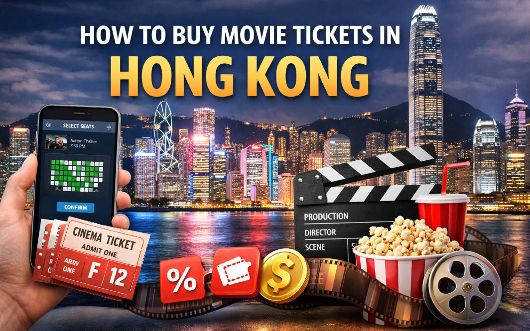How to Buy Movie Tickets in Hong Kong (2026): Apps, Prices, Discounts & Best Cinemas