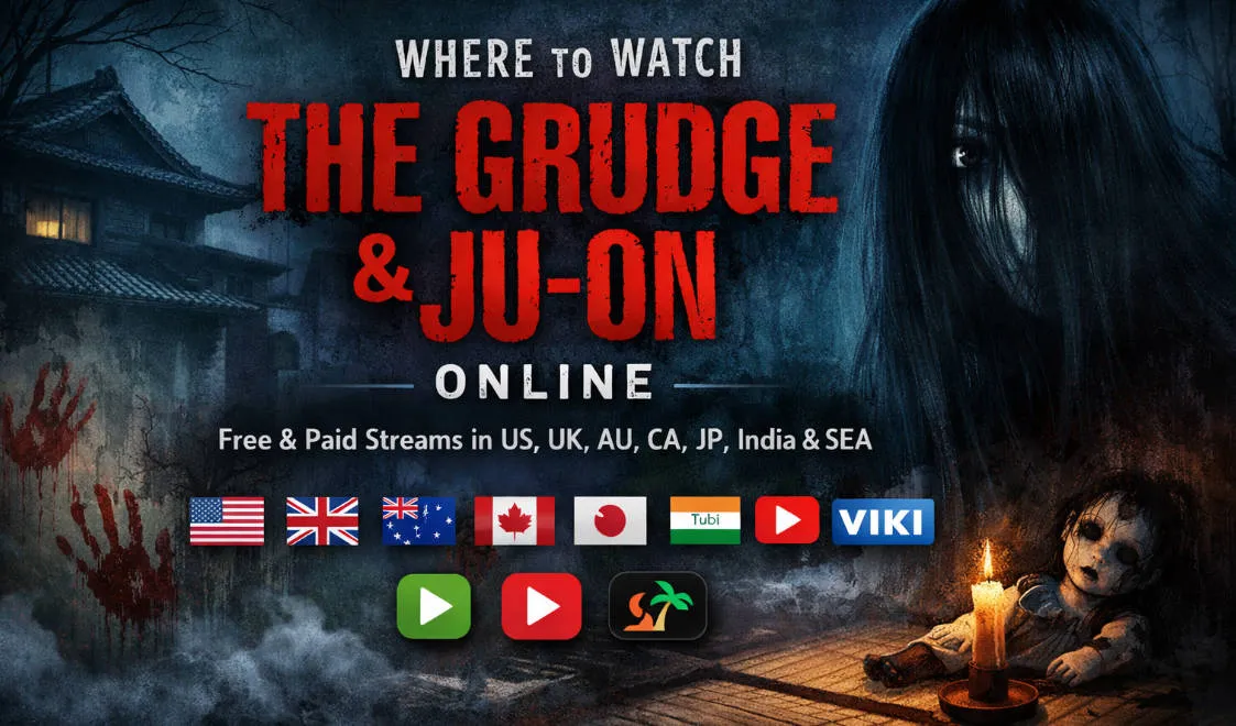 Where to Watch The Grudge & Ju-on Online (2026): Free & Paid Streams in  US, UK, AU, CA, JP, India & SEA