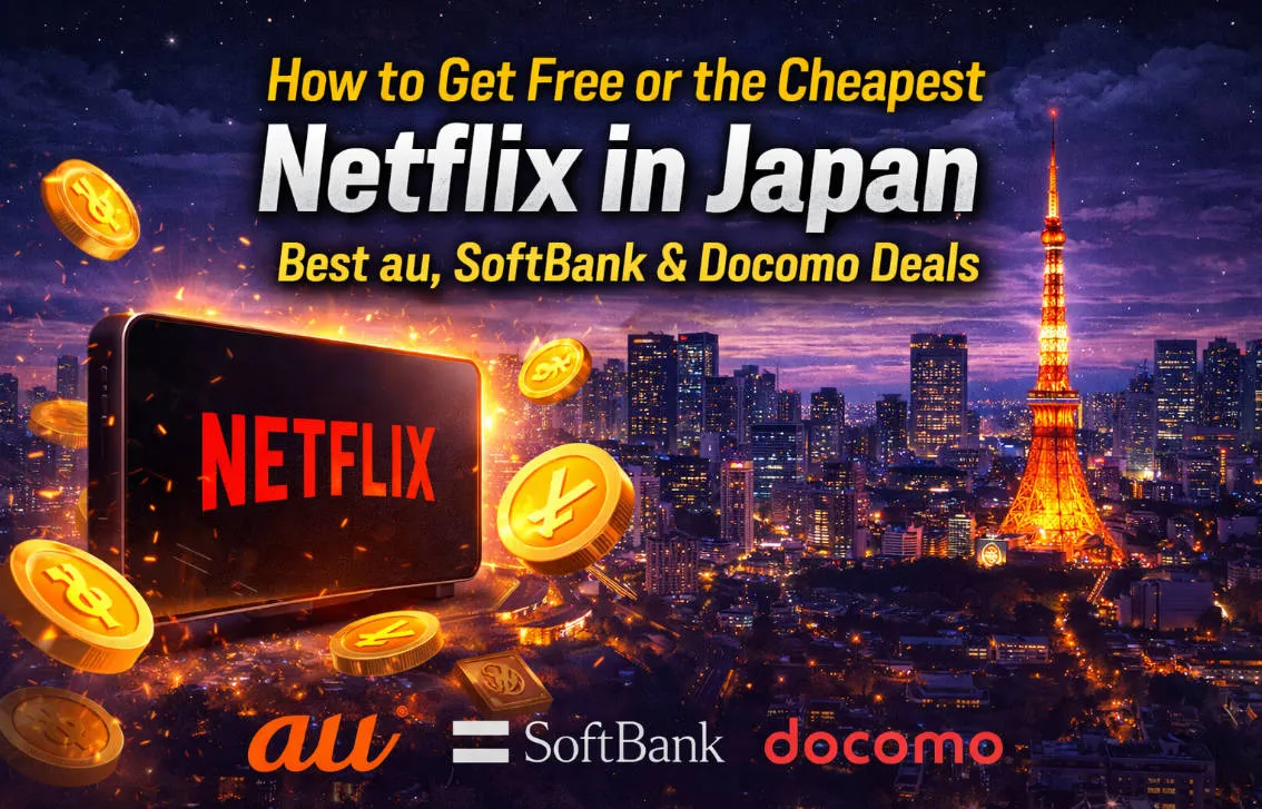 How to Get Free or the Cheapest Netflix in Japan (2026): 5 Best au, SoftBank & Docomo Deals