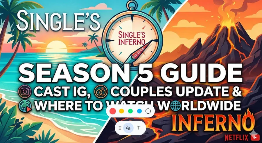Single’s Inferno Season 5 Guide: Cast IG, Couples Update & Where to Watch Worldwide